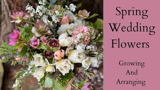 Spring Wedding Flowers  Growing And Arranging  Cut Flower Garden  Farming And Floristry [upl. by Arek]