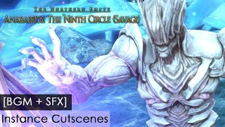 Anabaseios The Ninth Circle Savage BGM  SFX Instance Cutscenes [upl. by Gerhard621]