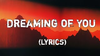 Dreaming Of You Lyrics Video  Romantic Love Song With English Lyrics [upl. by Amairam]