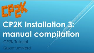 CP2K Tutorial 13 CP2K installation manual compilation with Intel compiler in Ubuntu popt [upl. by Ahsilem]