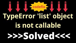 quotFixing TypeError list object is not callable Errorquot [upl. by Eiggep]