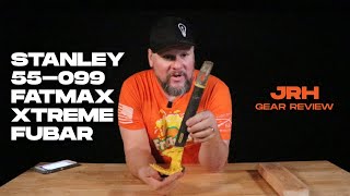 Stanley FatMax Fubar  GEAR REVIEW [upl. by Atok]