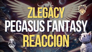 ZLEGACY  PEGASUS FANTASY FT MAUREN MENDO 😱REACCION 🤘 ZLegacyOficial [upl. by Ydahs8]