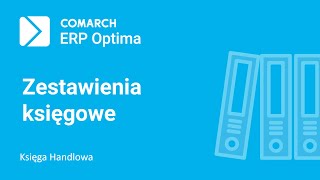 Comarch ERP Optima – Zestawienia księgowe film z lektorem [upl. by Jeraldine]