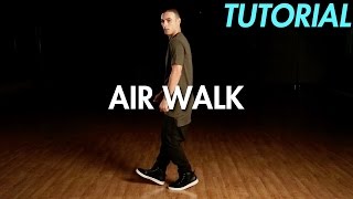 How to Air Walk Hip Hop Dance Moves Tutorial  Mihran Kirakosian [upl. by Issirk131]