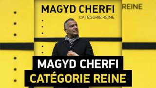 Magyd Cherfi  Catégorie Reine Audio [upl. by David]