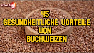 45 gesundheitliche Vorteile von Buchweizen [upl. by Somar]