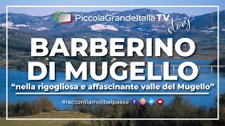 Barberino di Mugello  Piccola Grande Italia [upl. by Lilak]