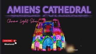 Chroma Amiens Cathedral Light Show  Amiens Cathedral  Hauts de France [upl. by Fransis495]