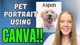 How to make a pet portrait on Canva Canva tutorial for beginners how to create a pet portrait [upl. by Aneehsirk290]