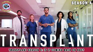 Transplant Season 4 Is It Coming Back On NBC  Premiere Next [upl. by Notxarb]