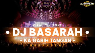 DJ BREAKBEAT BASARAH KA GARIH TANGAN  DJ CEMPLON REMIX Is Back‼️ [upl. by Muscolo]