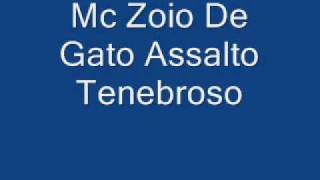 Mc Zoio De Gato Assalto Tenebroso Nova [upl. by Rechaba]