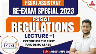 FSSAI Assistant ReExam Special 2023  FSSAI Regulations  Lecture 1  By Sandeep Sir [upl. by Noned]