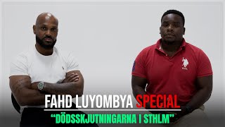 DLGSKT Special Fahd Luyombya quotVÅLDSSPIRALEN I STHLMquot [upl. by Zendah971]