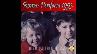 Periferia a Roma 1954 [upl. by Furey]