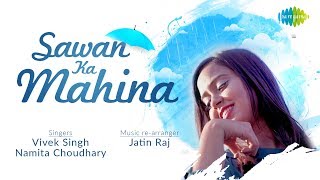 Sawan ka Mahina  Namita Choudhary amp Vivek Singh  Anand Bakshi  Milan  Saregama Covers [upl. by Longtin]