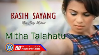 Mitha Talahatu  KISAH SAYANG  Lagu Ambon Terpopuler  Lyrics [upl. by Bully]