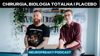 Chirurgia biologia totalna i placebo To Ci rozwali mózg [upl. by Asaret]