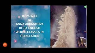 LOTS WIFE  SUMMARY  ANNA AKHMATOVA  III BA ENGLISH  WORLD CLASSICS IN TRANSLATION [upl. by Jenkel]