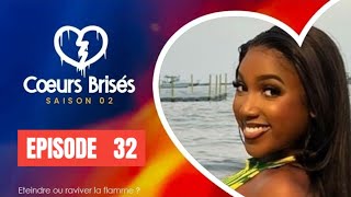 Série  COEURS BRISÉS  Saison 2  Episode 30 VOSTFR [upl. by Ahtela]