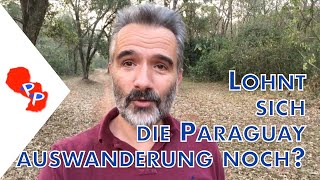 Lohnt es sich noch eine Auswanderung nach Paraguay zu planen [upl. by Livvy]