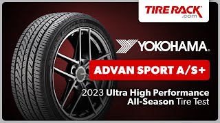 Testing Yokohama ADVAN Sport AS 2023  Tire Rack [upl. by Ennaerb564]