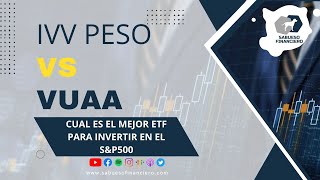 IVV PESO vs VUAA ¿cual es el mejor ETF para INVERTIR en el SampP 500 sabuesofinanciero [upl. by Ydac]