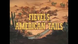 Fievels American Tails Intro [upl. by Stirling]