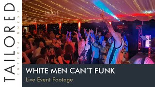 Hire The Midlands Best RockPop Wedding amp Party Band  White Men Cant Funk Live Event Footage [upl. by Nrublim]