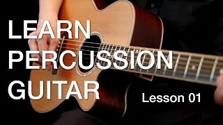 Learn Percussion Guitar  Lesson 01 [upl. by Llebyram]