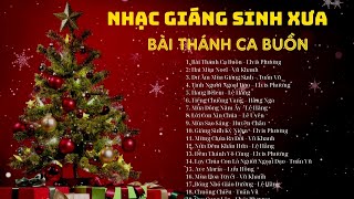 Bài Thánh Ca Buồn Nhạc Giáng Sinh Xưa Noel 2024 [upl. by Constantina487]