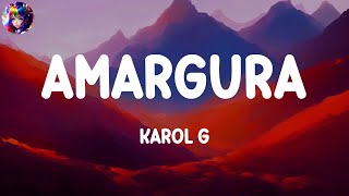 AMARGURA  KAROL G Letras Lyrics  Ella Latina letra Rema DuaLipa [upl. by Latnahc]