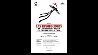 2º Enc LPES Tiempos de Revoluciones Las rev en la hist de Méx y las “indep” de Amé 2a Oct 14 2017 [upl. by Hanser366]