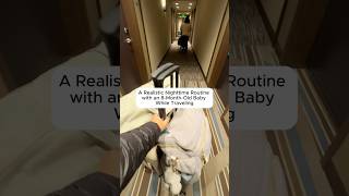 Nighttime routine at a hotel with a 8 month old baby nighttimeroutine [upl. by Virgina]