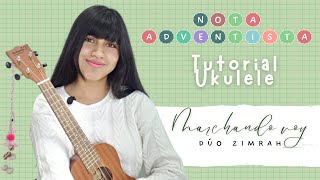 Marchando Voy  Dúo Zimrah​  Tutorial en Ukulele [upl. by Shauna]