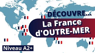 Apprendre le français  la France dOUTREMER 🏝️🌊 [upl. by Ahseihs]