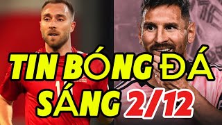 TIN BÓNG ĐÁ SÁNG 22 HUYỀN THOẠI GULLIT LÊN TIẾNG VỀ MESSI HLV FLICK CHỈ RA LÝ DO [upl. by Oiralih]