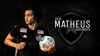 Matheus Nascimento • Botafogo • 2021  HD [upl. by Rorry]