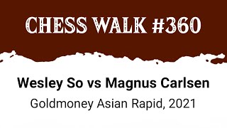 Wesley So vs Magnus Carlsen • Goldmoney Asian Rapid 2021 [upl. by Anewor474]