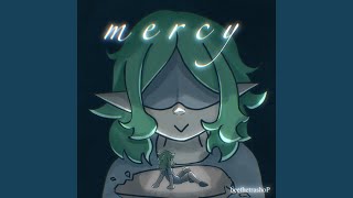 Mercy [upl. by Bluh]