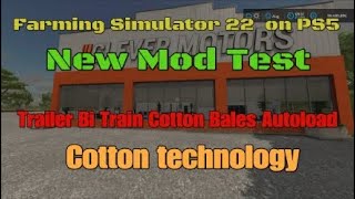 FS22 Trailer Bitrain Cotton Bales Autoload New Mod for Apr 7 [upl. by Atinram15]