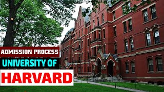 Full Admission process of Harvard University USA  Abroad Study [upl. by Niccolo]