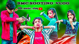 BMC SOOTING ♥️ ACTION SOOT ♥️ HRMUSICVLOG♥️ FANNY AND INJOY 😍 Bhaitymusic production ♥️ [upl. by Euqinim771]