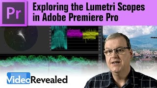 Exploring the Lumetri Scopes in Adobe Premiere Pro [upl. by Cousins]