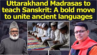 Uttarakhand Madrasas to teach Sanskrit A bold move to unite ancient languages  PushkarDhami [upl. by Pliner78]