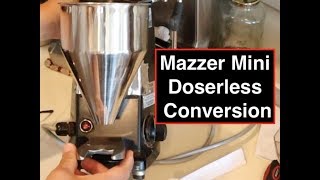 Mazzer Mini Single Dosing Modification [upl. by Rialcnis]