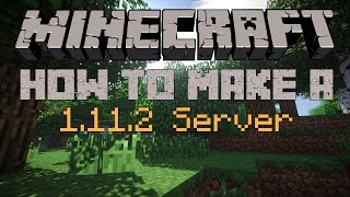 How to make a Minecraft Server for 1102 or 1112 [upl. by Candis694]