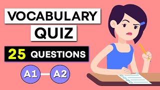 English Vocabulary Quiz  Beginner Level A1  A2  25 Questions [upl. by Fatsug915]