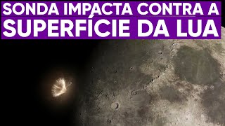 Sonda colide contra a superfície da Lua [upl. by Itnava]